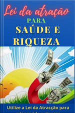 Lei Da Atração Para Saúde E Riqueza