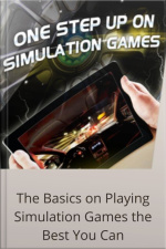 One Step Up On Simulation Games