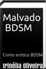 Malvado Bdsm : Conto Erótico Bdsm