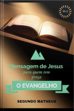O Evangelho De Segundo Mateus Vl:2: O Evangelho