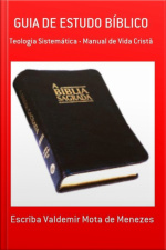 Guia De Estudo Bíblico: Teologia E Vida Cristã