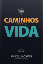 Caminhos Para A Vida