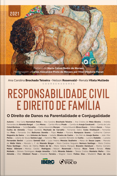 Responsabilidade Civil E Direito De Família: O Direito De Danos Na Parentalidade E Conjugalidade