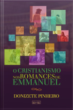 Cristianismo Nos Romances De Emmanuel