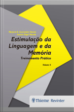 Estimulação Da Linguagem E Da Memória: Treinamento Prático Volume 5