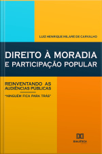 Direito À Moradia E Participação Popular: Reinventando As Audiências Públicas – ninguém Fica Para Trás