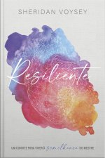Resiliente: Um Convite Para Viver À Santidade Do Mestre