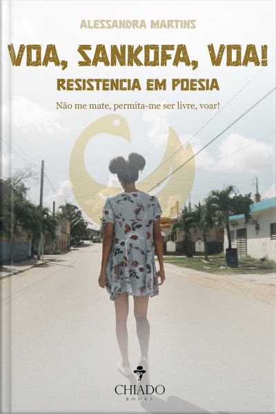 Voa, Sankofa, Voa! Resistência Em Poesia
