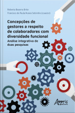 Concepções De Gestores A Respeito De Colaboradores Com Diversidade Funcional: Análise Integrativa De Duas Pesquisas