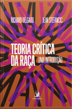 Teoria Crítica Da Raça: Uma Introdução