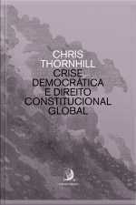Crise Democrática E Direito Constitucional Global