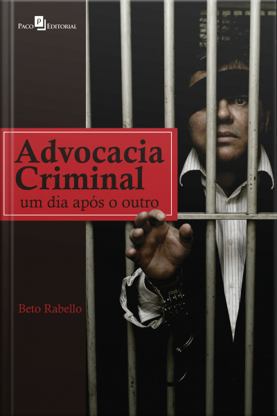 Advocacia Criminal: Um Dia Após O Outro
