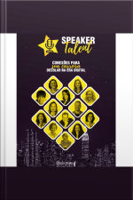 Speaker Talent: Conexões Para Sua Carreira Decolar Na Era Digital