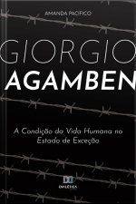 Giorgio Agamben: A Condição Da Vida Humana No Estado De Exceção