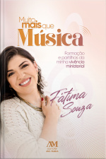 Muito Mais Que Música: Formação E Partilhas Da Minha Vivência Ministerial