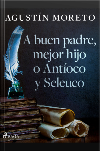 A Buen Padre, Mejor Hijo O Antíoco Y Seleuco