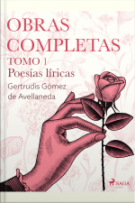 Obras Completas. Tomo 1. Poesías Líricas