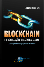 Blockchain E Organizações Descentralizadas