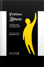 Coletânea Literare: Memórias, Histórias E Estratégias Capazes De Revolucionar Vidas