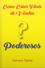 Como Criar Funis De Vendas Poderosos