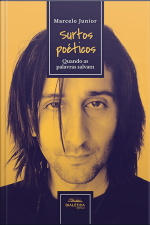 Surtos Poéticos: Quando As Palavras Salvam