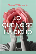Lo Que No Se Ha Dicho. Antología