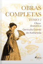 Obras Completas. Tomo 2. Obras Dramáticas