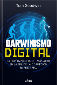 Darwinismo digital: la supervivencia del más apto en la era de la disrupción empresarial