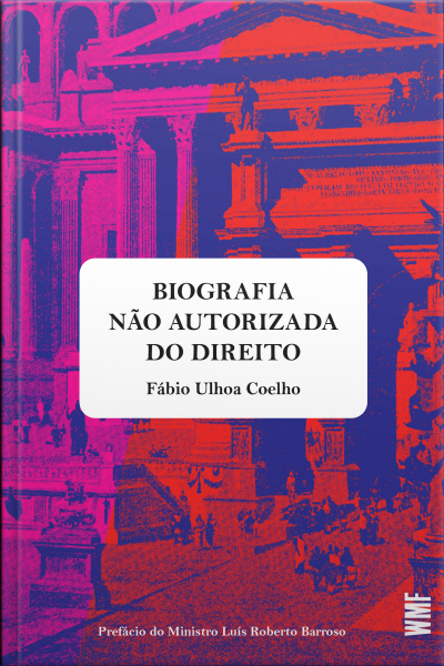 Uma Biografia Não Autorizada Do Direito