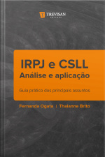 Irpj E Csll Análise E Aplicação: Guia Prático Dos Principais Assuntos