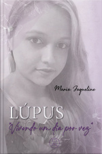 Lúpus: Vivendo Um Dia Por Vez