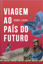 Viagem Ao País Do Futuro