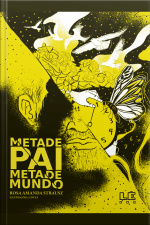 Metade Pai Metade Mundo
