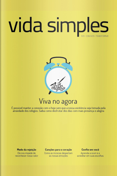 Vida Simples Ed. 232 - Viva no Agora