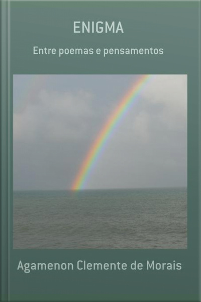 Enigma: Entre Poemas E Pensamentos