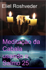 Meditação Da Cabala Usando O Salmo 25