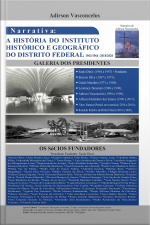 Narrativa Sobre A História Do Instituto Histórico E Geográfico Do Distrito Federal, Comissão De História E Geografia, Comissão De História Oral