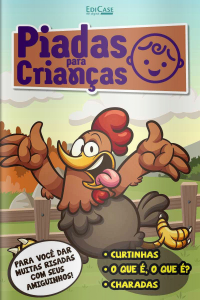 Piadas para Crianças Ed. 80 - Curtinhas, O que é, o que é? E Charadas