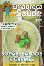 Emagreça com Saúde Ed. 17 - Sopas, Caldos e Cremes