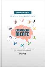 Empoderamente: O Resgate Do Eu Interior Sob O Ponto De Vista Da Programação Neurolinguística