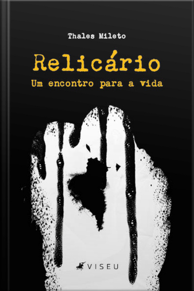 Relicário: Um Encontro Para A Vida