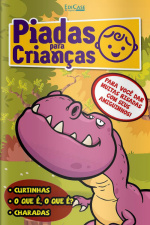 Piadas para Crianças Ed. 82 - Curtinhas, O que é, o que é? E Charadas