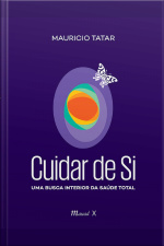 Cuidar de si: uma busca interior da saúde total