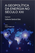 A geopolítica da energia do século XXI