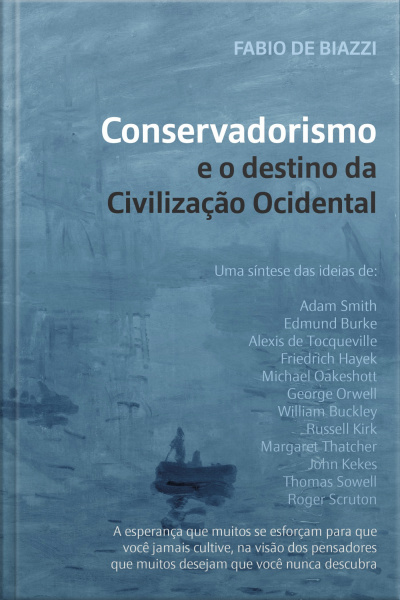 Conservadorismo e o destino da civilização Ocidental
