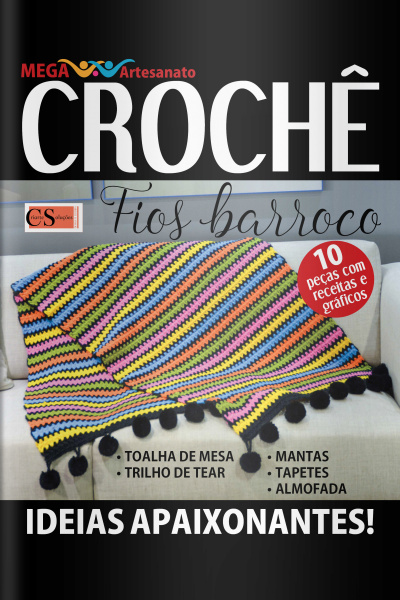 Mega artesanato Ed. 40 - Crochê - Fios Barroco