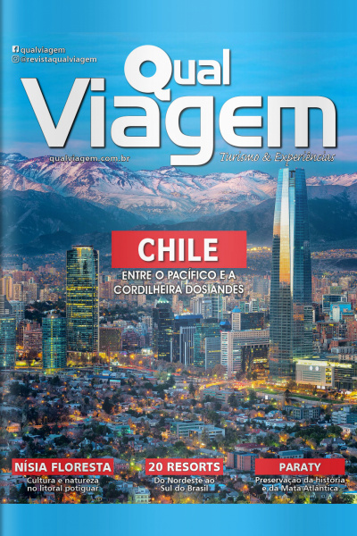 Qual Viagem Ed. 90 - Chile - Entre o Pacífico e a Cordilheira dos Andes