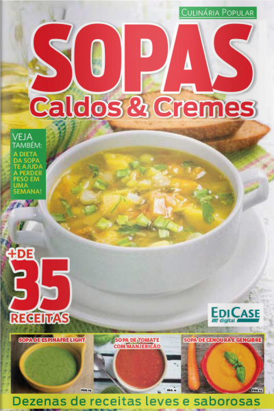 Receitas sem segredos - Sopas, caldos e cremes
