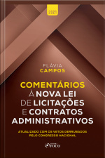 Comentários À Nova Lei De Licitações E Contratos Administrativos: Atualizado Com Os Vetos Derrubados Pelo Congresso Nacional