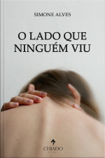 O Lado Que Ninguém Viu